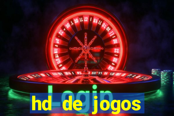 hd de jogos aliexpress - download